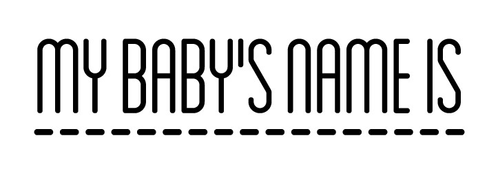 My Baby’s Name Is